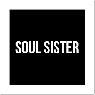 Soul Sister - Family Posters and Art